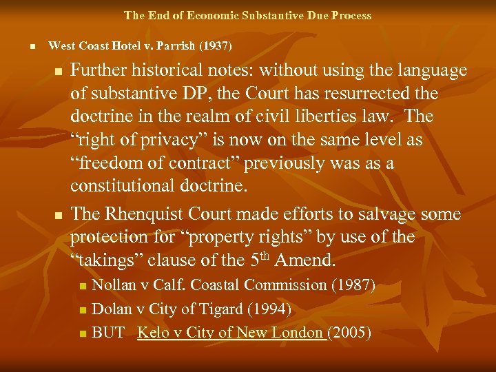 The End of Economic Substantive Due Process n West Coast Hotel v. Parrish (1937)