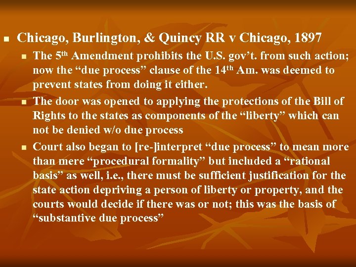 n Chicago, Burlington, & Quincy RR v Chicago, 1897 n n n The 5