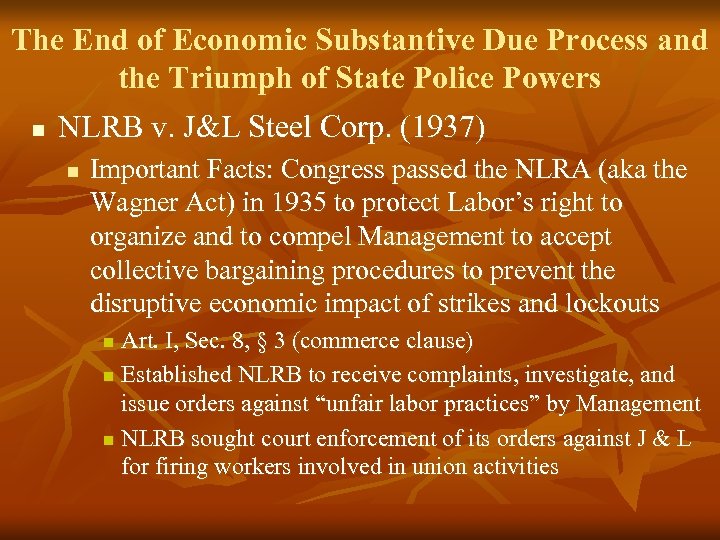 The End of Economic Substantive Due Process and the Triumph of State Police Powers