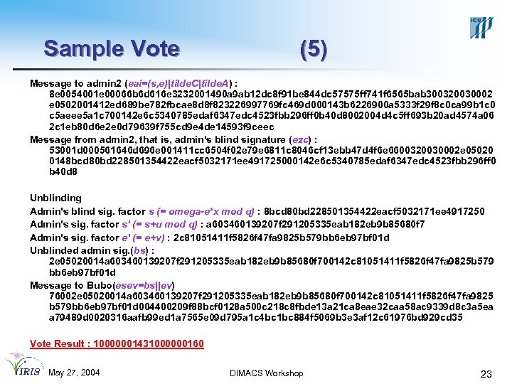 Sample Vote (5) Message to admin 2 (eai=(s, e)|tilde. C|tilde. A) : 8 e