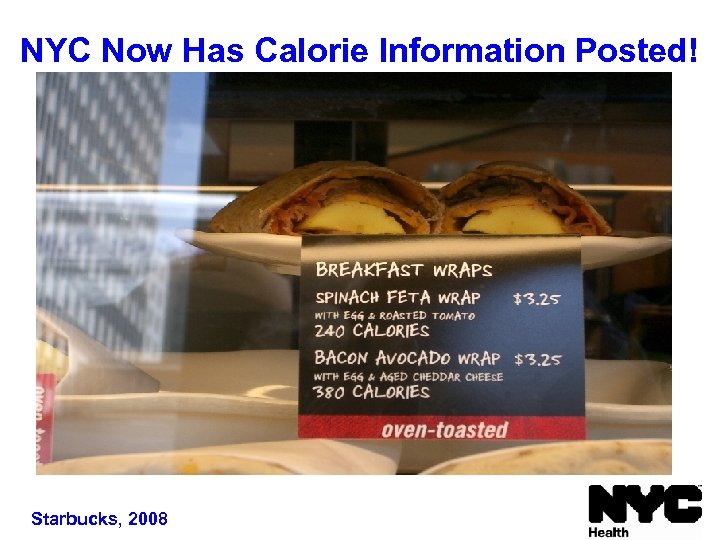 NYC Now Has Calorie Information Posted! Starbucks, 2008 