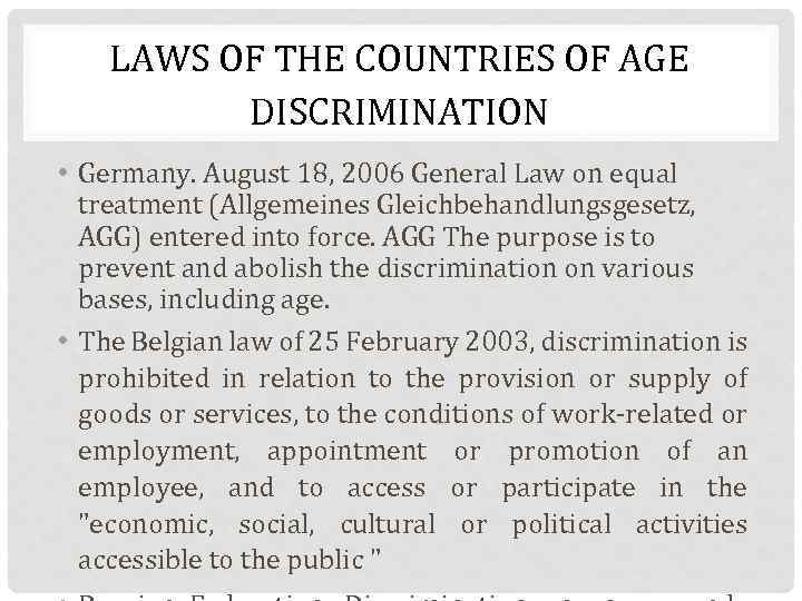 LAWS OF THE COUNTRIES OF AGE DISCRIMINATION • Germany. August 18, 2006 General Law