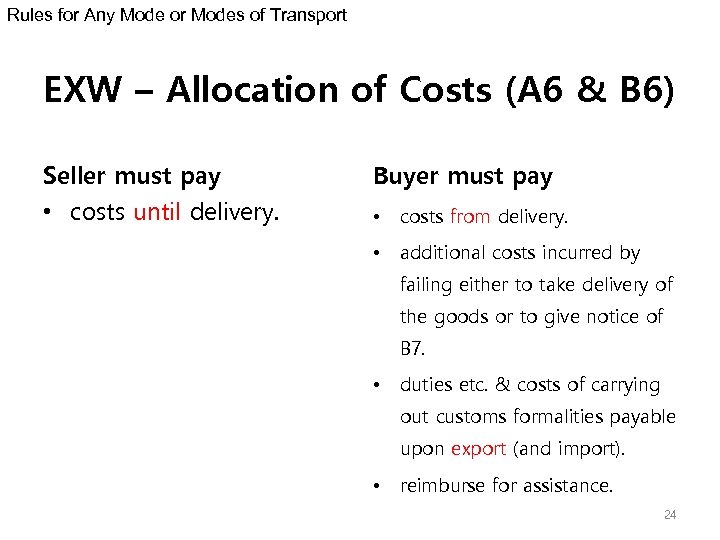Rules for Any Mode or Modes of Transport EXW – Allocation of Costs (A