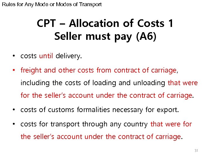 Rules for Any Mode or Modes of Transport CPT – Allocation of Costs 1