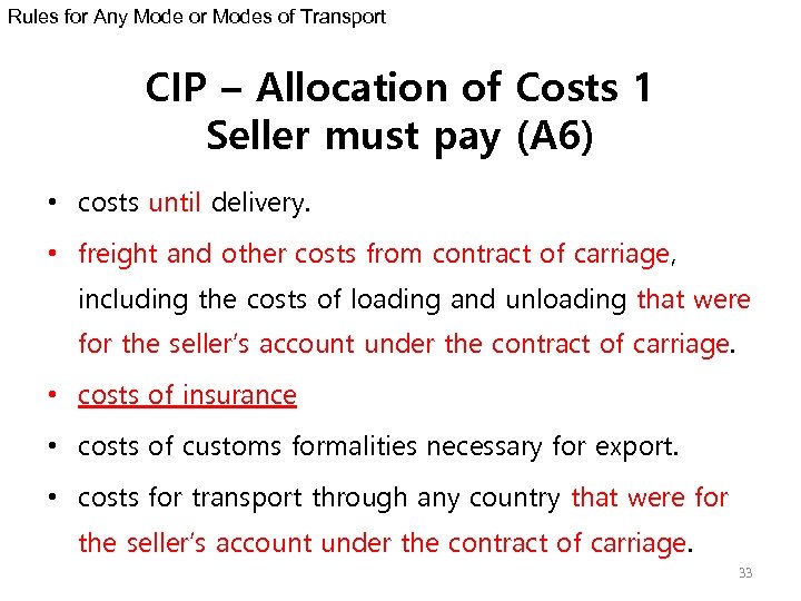 Rules for Any Mode or Modes of Transport CIP – Allocation of Costs 1