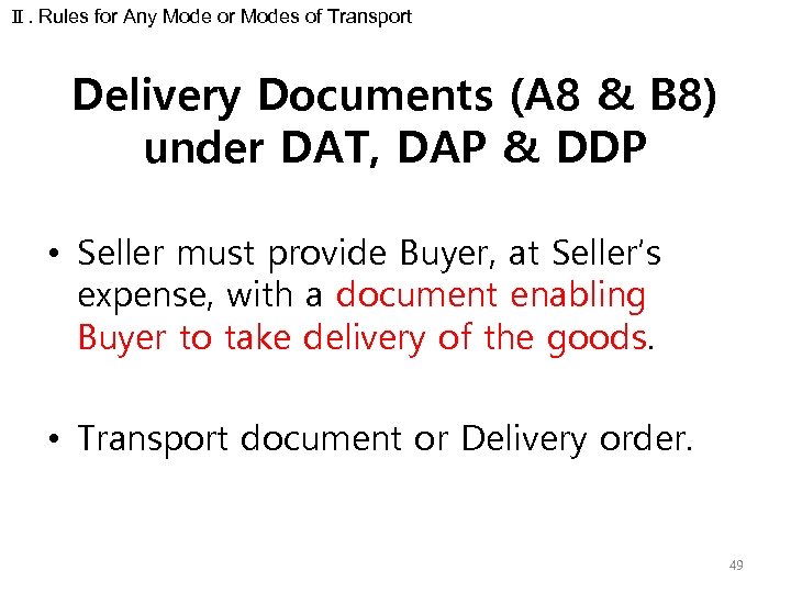Ⅱ. Rules for Any Mode or Modes of Transport Delivery Documents (A 8 &