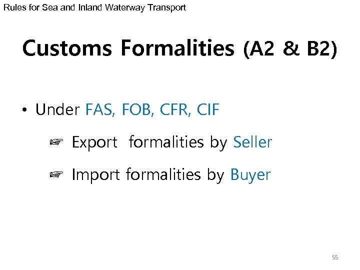 Rules for Sea and Inland Waterway Transport Customs Formalities (A 2 & B 2)