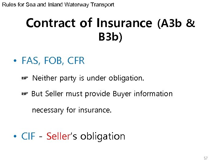 Rules for Sea and Inland Waterway Transport Contract of Insurance (A 3 b &