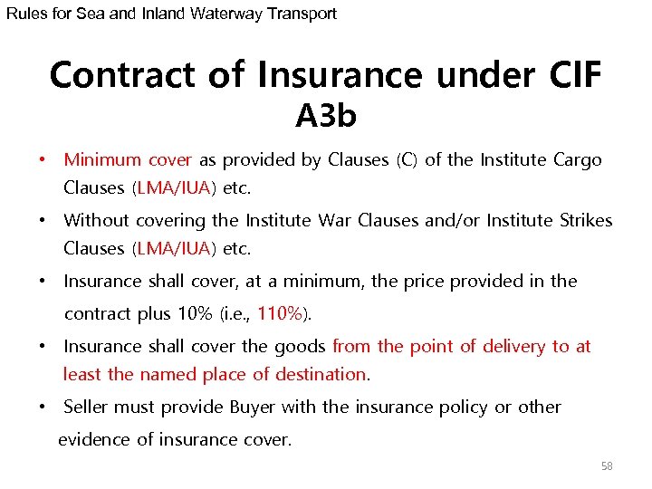Rules for Sea and Inland Waterway Transport Contract of Insurance under CIF A 3