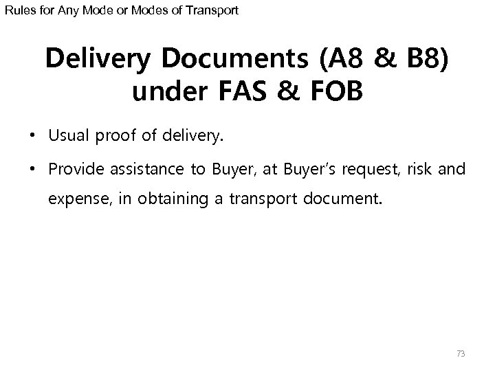 Rules for Any Mode or Modes of Transport Delivery Documents (A 8 & B