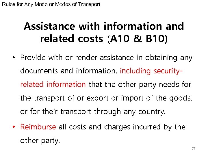 Rules for Any Mode or Modes of Transport Assistance with information and related costs