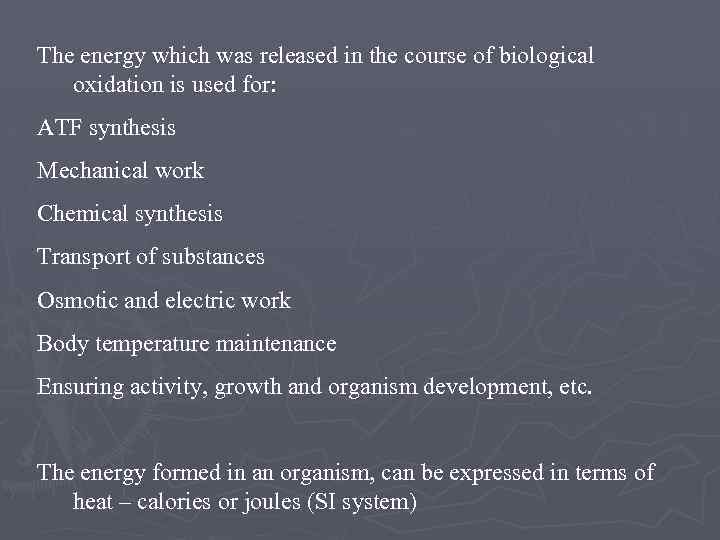 The energy which was released in the course of biological oxidation is used for: