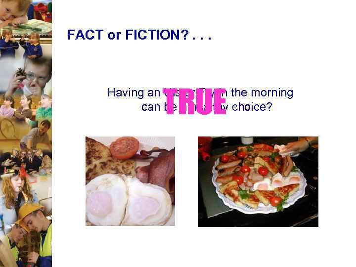 FACT or FICTION? . . . TRUE Having an Ulster Fry in the morning