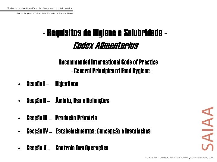 - Requisitos de Higiene e Salubridade - Codex Alimentarius Recommended International Code of Practice