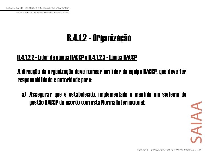 R. 4. 1. 2 - Organização R. 4. 1. 2. 2 - Líder da