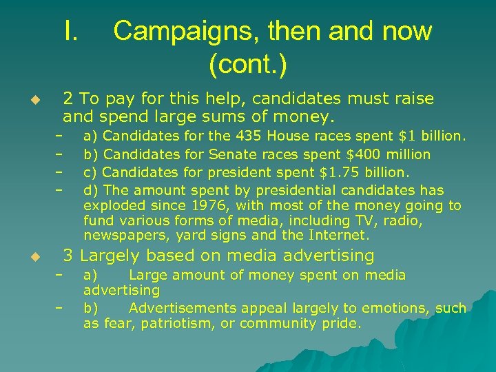 I. u 2 To pay for this help, candidates must raise and spend large