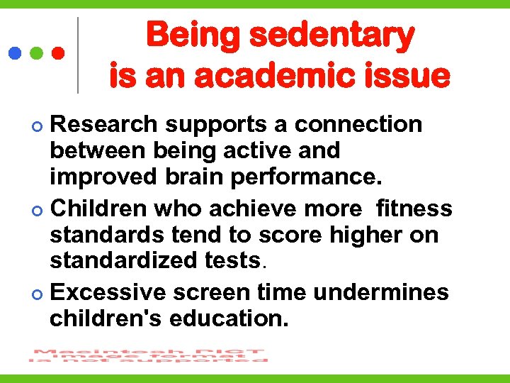 Being sedentary is an academic issue Research supports a connection between being active and