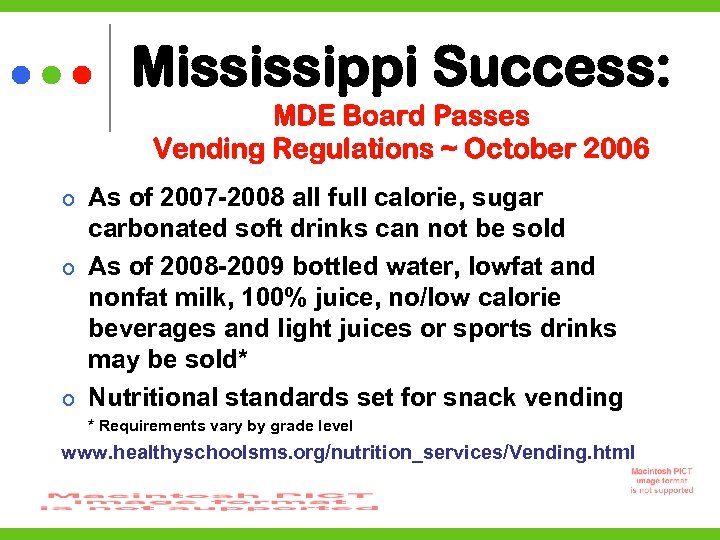 Mississippi Success: MDE Board Passes Vending Regulations ~ October 2006 As of 2007 -2008