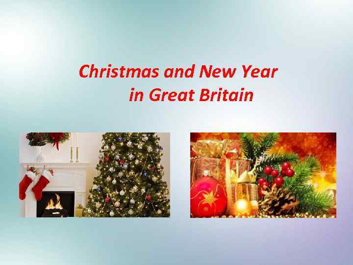 Christmas and New Year in Great Britain 