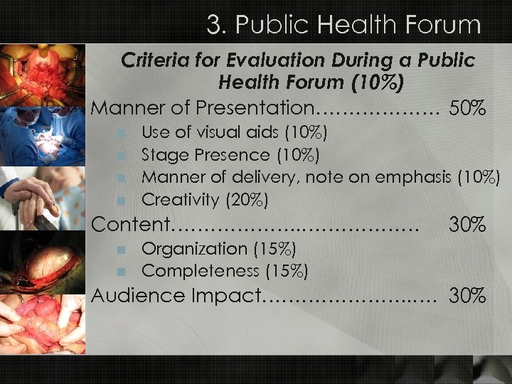 3. Public Health Forum Criteria for Evaluation During a Public Health Forum (10%) Manner