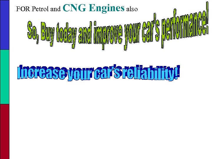 FOR Petrol and CNG Engines also 