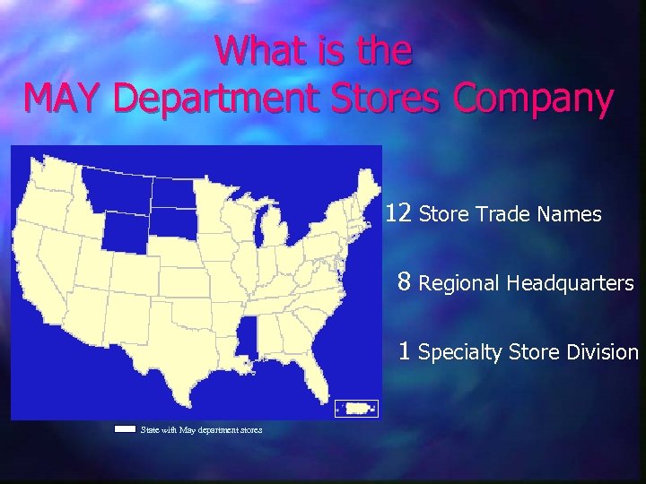 What is the MAY Department Stores Company 12 Store Trade Names 8 Regional Headquarters