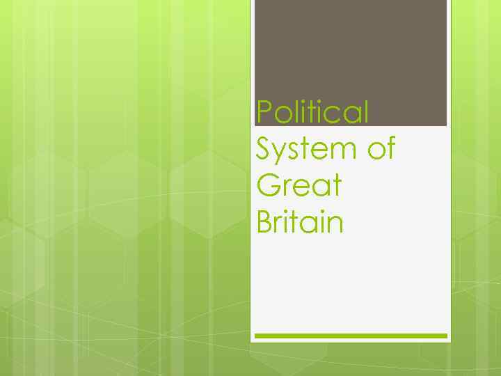 Political System of Great Britain 