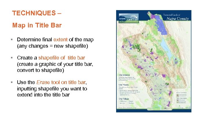 TECHNIQUES – Map in Title Bar § Determine final extent of the map (any