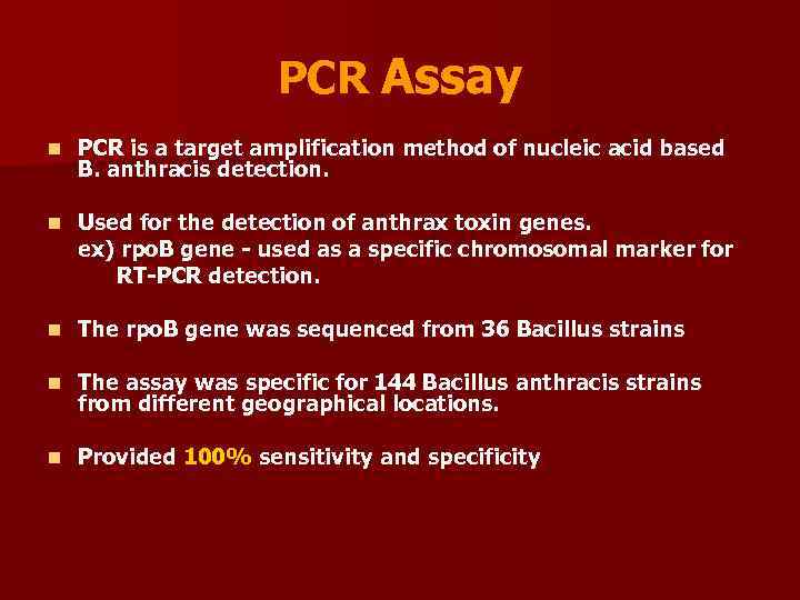 PCR Assay n PCR is a target amplification method of nucleic acid based B.