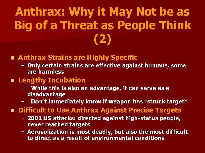 Anthrax: Why it May Not be as Big of a Threat as People Think