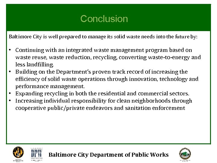 Conclusion Baltimore City is well prepared to manage its solid waste needs into the