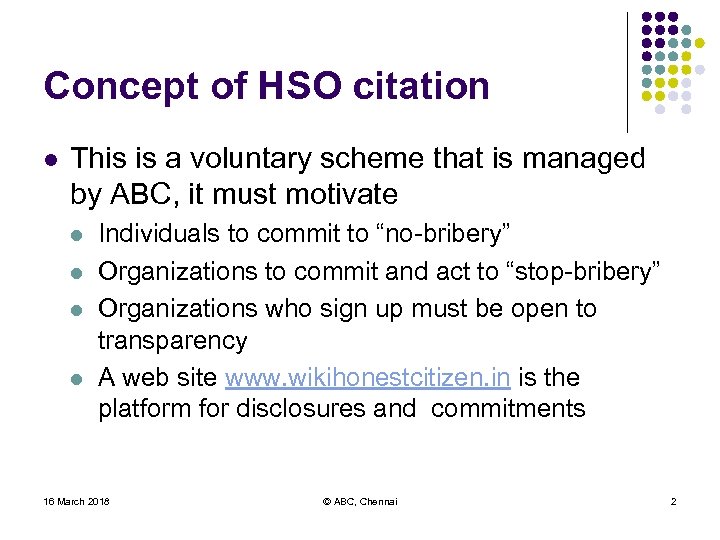 Concept of HSO citation l This is a voluntary scheme that is managed by