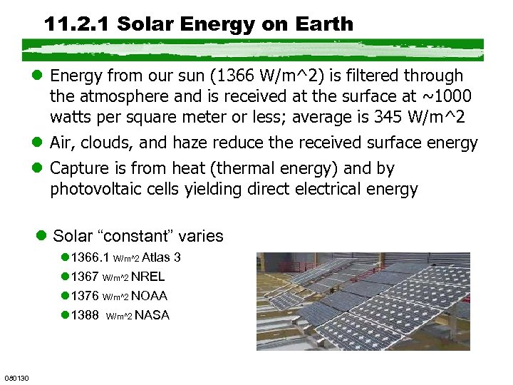 11. 2. 1 Solar Energy on Earth l Energy from our sun (1366 W/m^2)