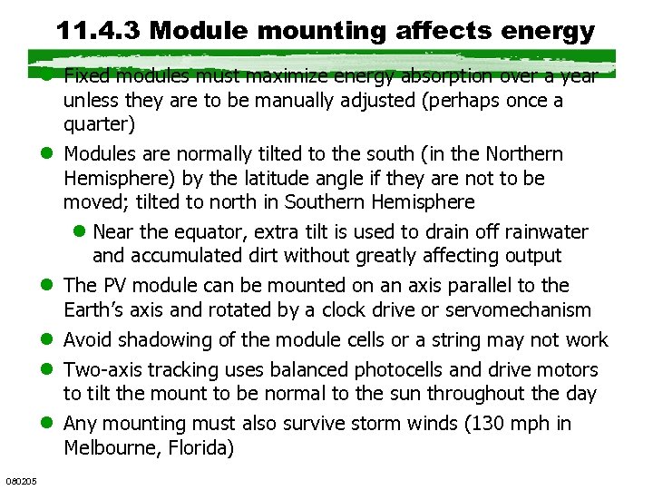 11. 4. 3 Module mounting affects energy l Fixed modules must maximize energy absorption