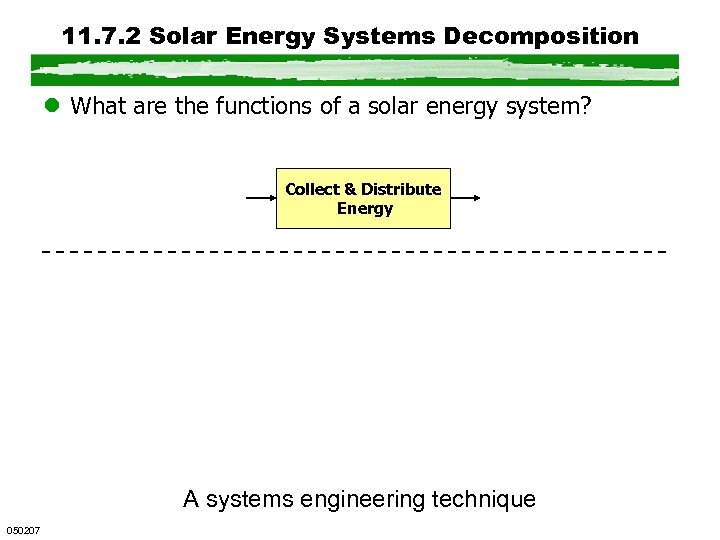 11. 7. 2 Solar Energy Systems Decomposition l What are the functions of a