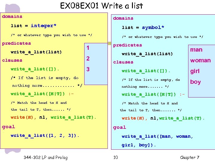 EX 08 EX 01 Write a list domains list = integer* list = symbol*