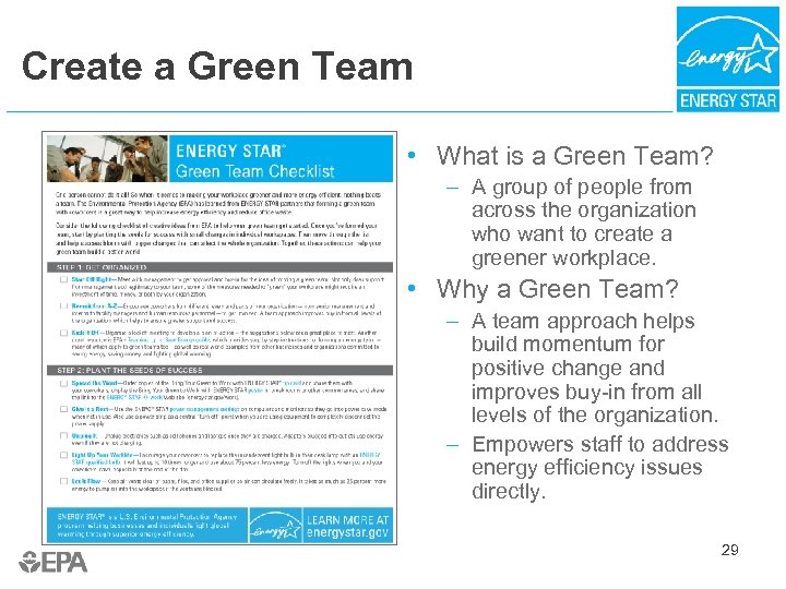 Create a Green Team • What is a Green Team? – A group of