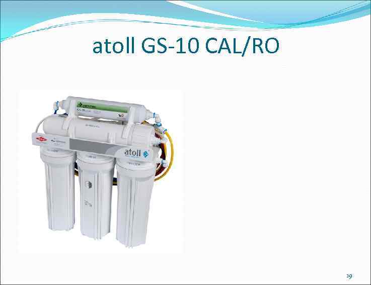 atoll GS-10 CAL/RO 19 