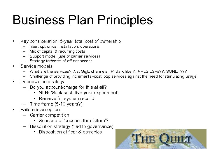 Business Plan Principles • Key consideration: 5 -year total cost of ownership – –