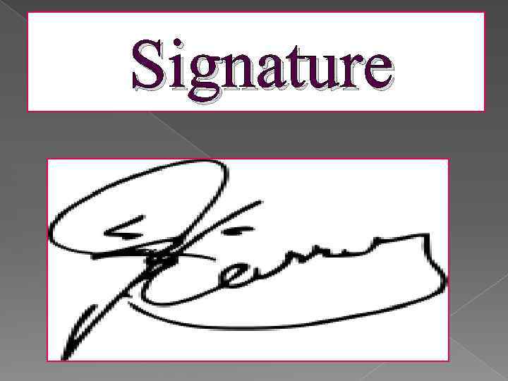  Signature 