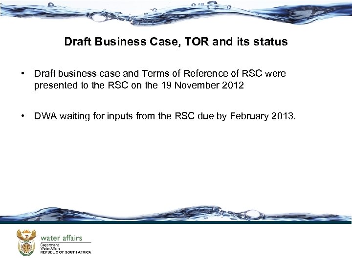 Draft Business Case, TOR and its status • Draft business case and Terms of