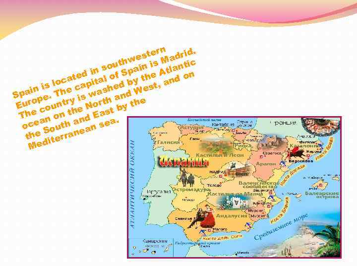 . rn ste adrid e w uth in is M antic so l a