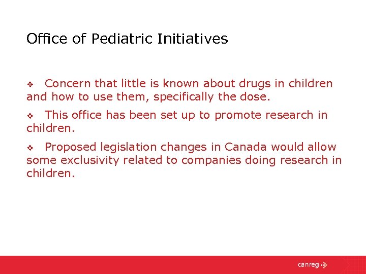 Office of Pediatric Initiatives Concern that little is known about drugs in children and