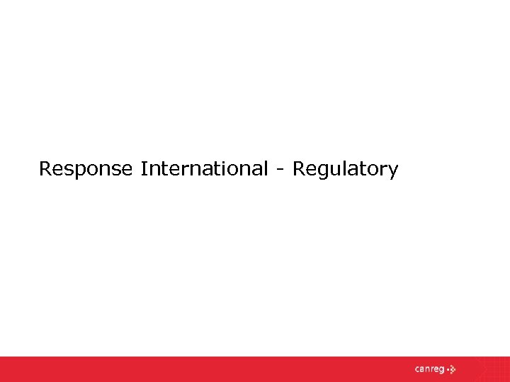 Response International - Regulatory 