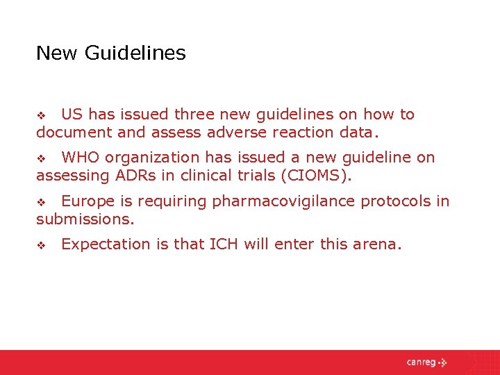 New Guidelines US has issued three new guidelines on how to document and assess