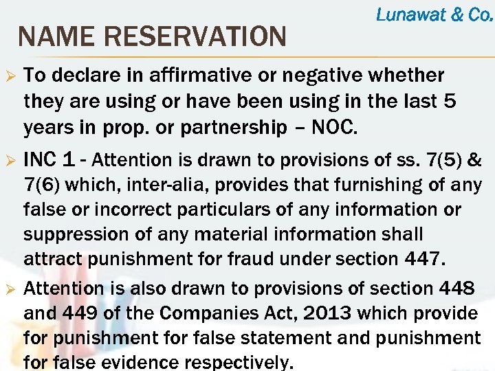 NAME RESERVATION Lunawat & Co. To declare in affirmative or negative whether they are