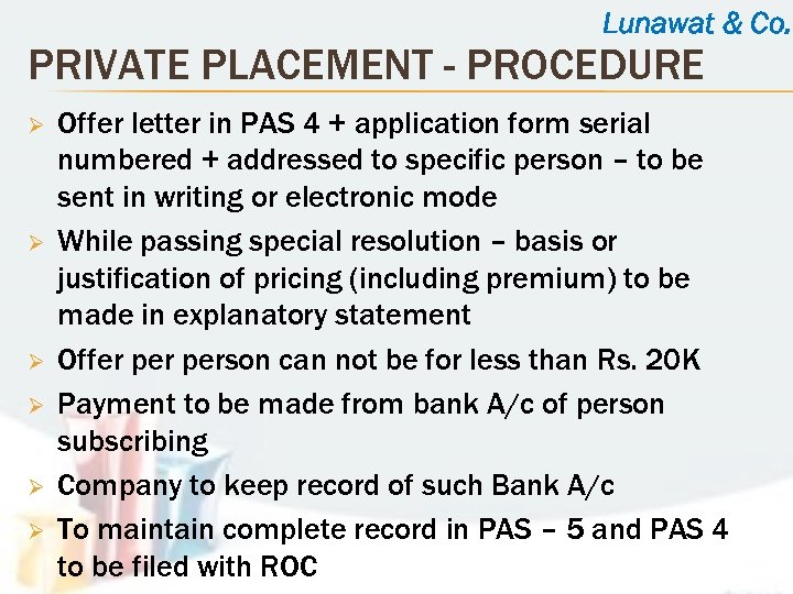 Lunawat & Co. PRIVATE PLACEMENT - PROCEDURE Ø Ø Ø Offer letter in PAS