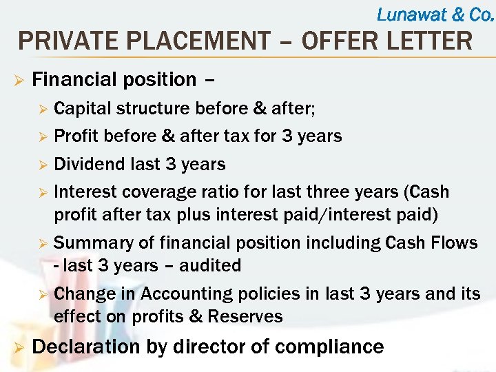 Lunawat & Co. PRIVATE PLACEMENT – OFFER LETTER Ø Financial position – Capital structure