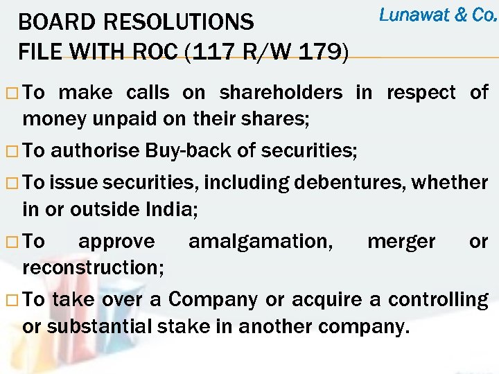 BOARD RESOLUTIONS FILE WITH ROC (117 R/W 179) To Lunawat & Co. make calls