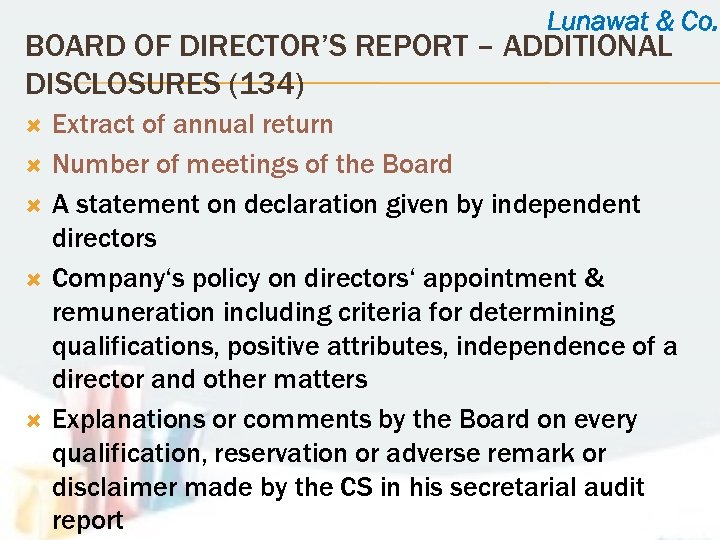 Lunawat & Co. BOARD OF DIRECTOR’S REPORT – ADDITIONAL DISCLOSURES (134) Extract of annual